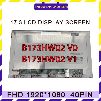 B173HW02 V.0 B173HW02 V.1 N173HGE-L11 B173HW01 V.0 LP173WF1-TLB3  17.3 Inch Laptop LCD FHD 1920*1080 LVDS 40Pins Fishing Reels