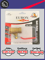 EUROX บอลวาล์ว ตัวเมีย 1/2 - ตัวเมีย 1/2 สีทอง Ball Valve size 1/2F-1/2F , Pressure 150 psi [Italy style]