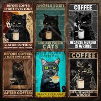 Metal Sign Wall Decor Cat and Coffee Tin Sign Before Coffee I Hate Everyone Funny Quote Metal Poster Wall Sticker for Cafe Decor Size: 20cm X 30cm（Contact the seller, free customization）