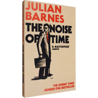 The noise of time by Julian Barnes