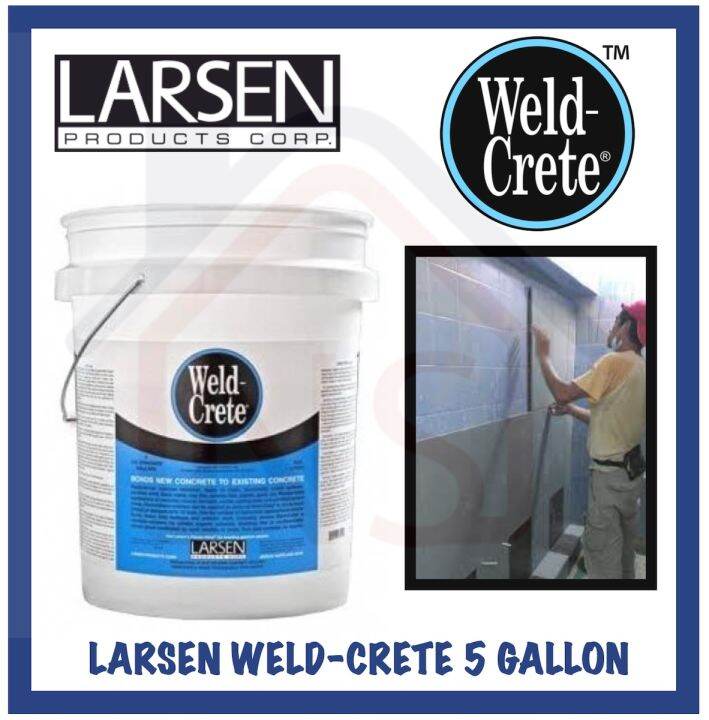 LARSEN WELDCRETE Concrete Bonding Agent 5 Gallon Lazada Singapore