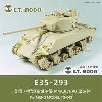 แบบทหารสุดๆ √ ETMODEL 1/35 U ถังขนาดกลาง Sherman M4A3(76)W E35-293การแปลง