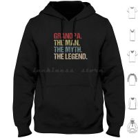 Grandpa The Man The Myth The Legend Father Gift Hoodies Long Sleeve Grandpa Grandpa The Man The Myth The Legend Size XS-4XL