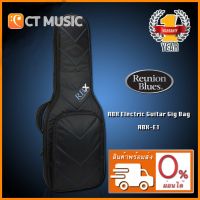 กระเป๋ากีตาร์ไฟฟ้า Reunion Blues RBX Electric Guitar Gig Bag RBX-E1