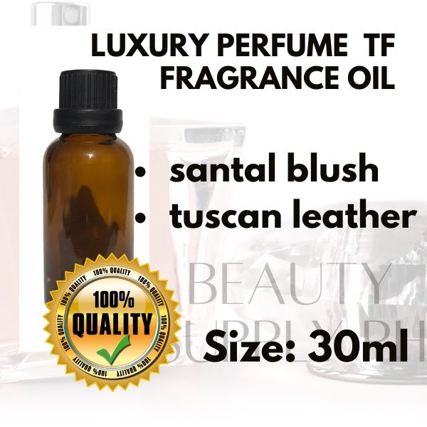 30ml Luxury Perfume TF For Perfume Making / Santal Blush / Tuscan ...