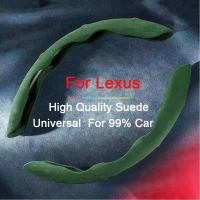 Suede Universal Car Steering Wheel Cover 38CM Non-Slip Booster Cover For LEXUS ES RX NX GS CT LS IS Lx570 GS300 IS250 GS50 NX270