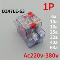 【YF】♦☍  1p Transparent Residual Current Leakage Protection Circuit AC220v-380v DZ47le-63 6a10a16a25a32a40a63a