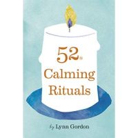 [ไพ่แท้]​ 52 Calming Rituals - Lynn Gordon ไพ่ออราเคิล ไพ่ยิปซี ไพ่ทาโร่ ไพ่ทาโรต์ affirmation tarot oracle card cards