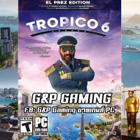 [PC GAME] แผ่นเกมส์ Tropico 6: El Prez Edition PC