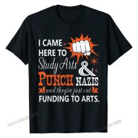 Study Arts And Punch Nazis T Shirt, Funding To Arts T Shirt Comics Family Tops &amp; Tees New Design Cotton Men T Shirt