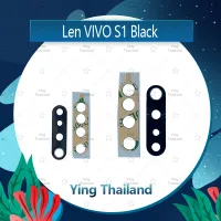 เลนกล้อง VIVO S1  อะไหล่เลนกล้อง กระจกเลนส์กล้อง กระจกกล้องหลัง Camera Lens (ได้1ชิ้นค่ะ) อะไหล่มือถือ คุณภาพดี Ying Thailand