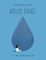 หนังสืออังกฤษใหม่ Hello Grief : Ill Be Right with You [Hardcover]