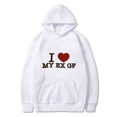 Funny Graphic Hoodie I Love My Ex Girlfriend Women Sweatshirt Men Pullover Gothic Vintage Streetwear Harajuku Autumn Outwear Size Xxs-4Xl