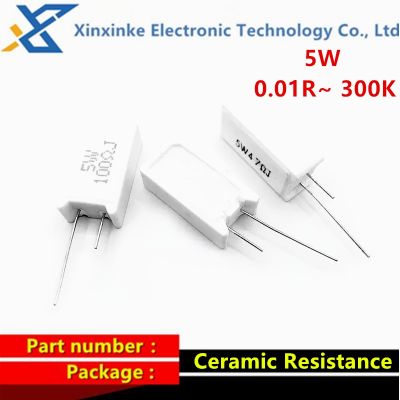 5PCS 5W 0.01R 100K Ceramic Resistance Vertical Cement Resistor 1R 3.3R 3.9R 10R 22R 47R 51R 100R 680R 1K 68 82 20 510 ohm