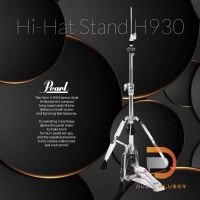 Pearl Hi-Hat Stand H930 ขาไฮแฮทระดับพรีเมี่ยม เลือกวัสดุชั้นดี มือกลองต่างให้การยอมรับว่า . #แข็งแรงทนทานใช้นานคงทน