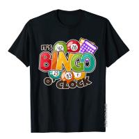 Bingo Caller Shirt Its Bingo O Clock Funny Bingo Shirts T-Shirt Cotton T Shirt For Men Japan Style T Shirts Design Dominant XS-4XL-5XL-6XL