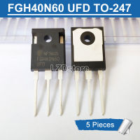 5ชิ้น FGH40N60 SMD SFD ถึง-247 FGH40N60SMD FGH40N60SFD 40N60 40N60SMD 40N60SFD 40N60UFD ทรานซิสเตอร์600V/40A IGBT สำหรับเครื่องเชื่อมอินเวอร์เตอร์ใหม่ของแท้