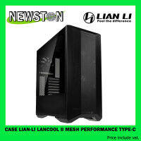 เคส (CASE) LIAN-LI LANCOOL II MESH PERFORMANCE TYPE-C