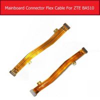 Genuine Mainboard Connector Flex Cable For ZTE Blade A510 BA510 Motherboard Connect Flex Ribbon Replacement Parts Mobile Accessories