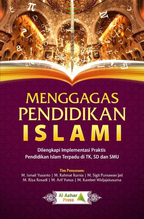 Menggagas Pendidikan Islami - Dilengkapi Implementasi Praktis ...