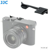 JJC Deluxe Metal Thumbs Up Grip สำหรับ Leica Q2กล้อง Hot Shoe Cover อลูมิเนียม Hand Grip กล้องอุปกรณ์เสริม