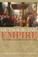 หนังสืออังกฤษใหม่ Outsourcing Empire : How Company-States Made the Modern World [Paperback]