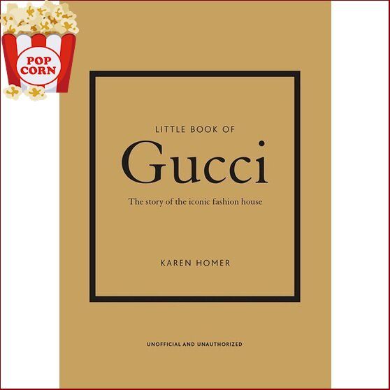 Little Book of Gucci: The Story of the Iconic Fashion House [Book]