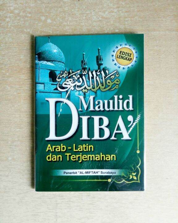 MAULID DIBA' (Arab-Latin Dan Terjemahan) Karya Imam Abdurrahman Ad Diba ...