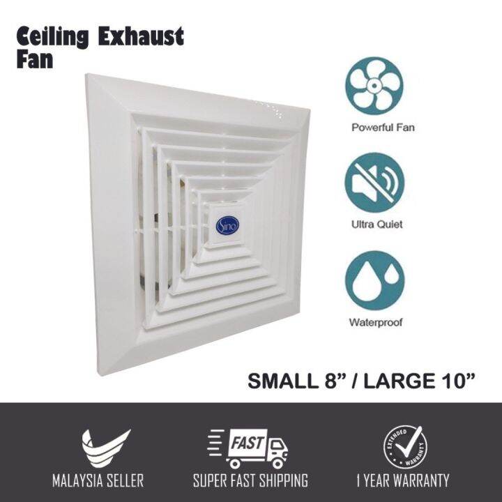 Sino Ceiling Exhaust Fan (8”/10”) – 1 Year Warranty | Lazada