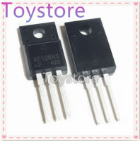 5Pcs Original KF10N60 TO-220F KF10N60F TO220F 10A/600V MOSFET N-ช่องขายใหม่