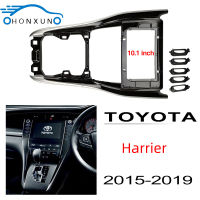 Honxun กรอบวิทยุรถยนต์แผงกลาง 10.1 นิ้วหน้ากากหน้าจอ Android สำหรับTOYOTA Harrier 2015-2019 กร