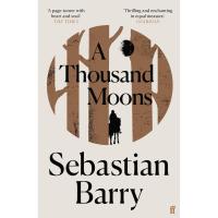 to dream a new dream. ! หนังสือภาษาอังกฤษ A Thousand Moons by Sebastian Barry