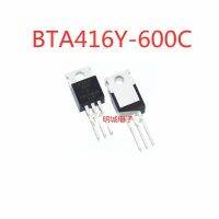 10ชิ้น BTA416Y-600C TO-220 BTA416Y600C Triac ทรานซิสเตอร์ BTA416Y 600C