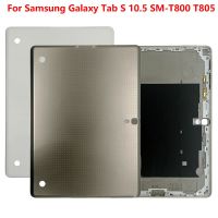 ฝาหลังแบตเตอรี่1ชิ้นเหมาะสำหรับ Samsung Galaxy Tab S 10.5 SM-T800 T805ฝาหลังปิดโทรศัพท์หลังปลอกหุ้มช่องหลังอะไหล่เปลี่ยนเคส