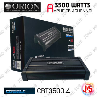 เพาเวอร์แอมป์ติดรถยนต์ ORION รุ่นCBT3500.4 AMP CLASS AB 4CH กำลังขับสูงสุด 3500วัตต์ ขับเสียงกลางแหลม ลูกโดด แหลมจาน ลำโพงแยกชิ้น แกนร่วม เสียงดีมาก