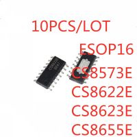 10PCS/LOT  CS8573E CS8622E CS8623E CS8655E SMD ESOP-16 Class D audio amplifier chip IC In Stock NEW original IC