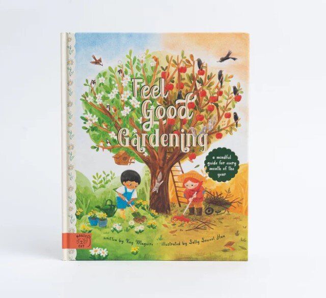 หนังสือ-เด็ก-feel-good-gardening-a-mindful-guide-for-every-month-of-the-year-english-book-by-magic-cat-ของแท้-ปกแข็ง-magiccat