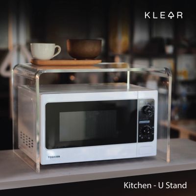 KlearObject U Stand Kitchen ชั้นวางสำหรับห้องครัว 3 ขนาด วัสดุอะคริลิคใส เกรด A คุณภาพส่งออก ชั้นวางอะคริลิค ชั้นวาง โรงงานผลิตเองในไทย ไมโครเวฟ