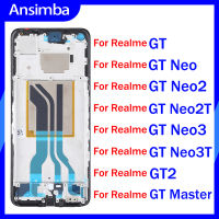 Ansimba สำหรับ Realme GT Neo2 GT GT Neo Frash Neo2T GT Neo3 Neo3T GT2 Realme GT รุ่น Master โครงหน้ากากกลางตัวเรือนแผงหน้าปัดชิ้นส่วนซ่อมกรอบด้านหน้าการยึดจอแอลซีดี