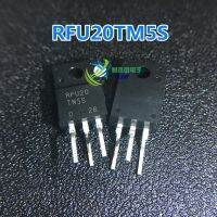 5ชิ้น RFU20TM5S TO-220F FU20TM5S FU20 RFU20 TM5S TO220F พลาสมา LCD หลอดใหม่ดั้งเดิม