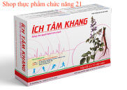 ÍCH TÂM KHANG - Hỗ trợ tăng cường chức năng tim cho người bệnh tim mạch