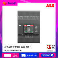 ABB เบรกเกอร์ XT3S 250 TMD 100-1000 3p F F