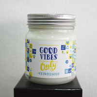 Good vibes only - Jar Candle 180 grm (ความหมายบนฉลาก : อารมณ์ดีเท่านั้น)