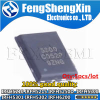 5Pcs IRFH5215 5250D IRFH5250D IRFH5300 IRFH5301 IRFH5210 5210 5215 5300 5301 5302 6200 QFN Chips