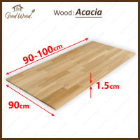 หน้าโต๊ะ ไม้Acacia หนา 15 mm. x กว้าง 90 cm. x ยาว 90-100 cm. ใช้ทำชั้นวางของ งานตกแต่งต่างๆ ท็อปโต๊ะ ไม้DIY