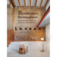 แชร์:  0 RESIDENCES REIMAGINED : SUCCESSFUL RENOVATION AND EXPANSION OF OLD HOMES