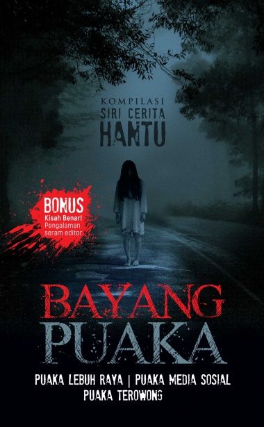 Kompilasi Siri Cerita Hantu: Bayang Puaka - Novel Hantu Novel Seram ...