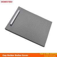 Drink Armrest Center Console Cup Holder Roller Cover For PASSAT B6 B7 CC 3C0 857 503 3C0857503 3C0 857 503