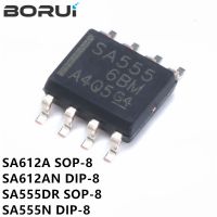 5pcs SA612A SOP-8 SA612 SOP8 SA612AD SOP SA612AN DIP SA555N SA555P DIP-8 SA555 SA555DR WATTY Electronics