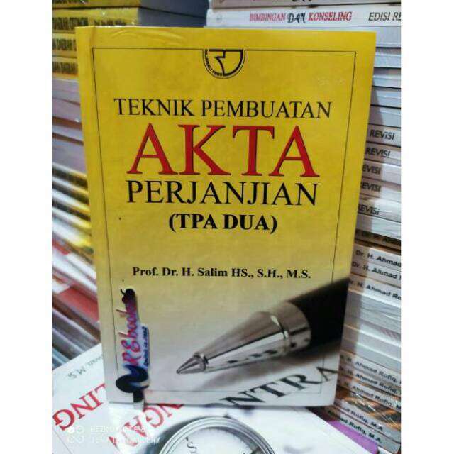 Teknik Pembuatan Akta Perjanjian (TPA DUA) - Prof. Dr. H. Salim HS ...